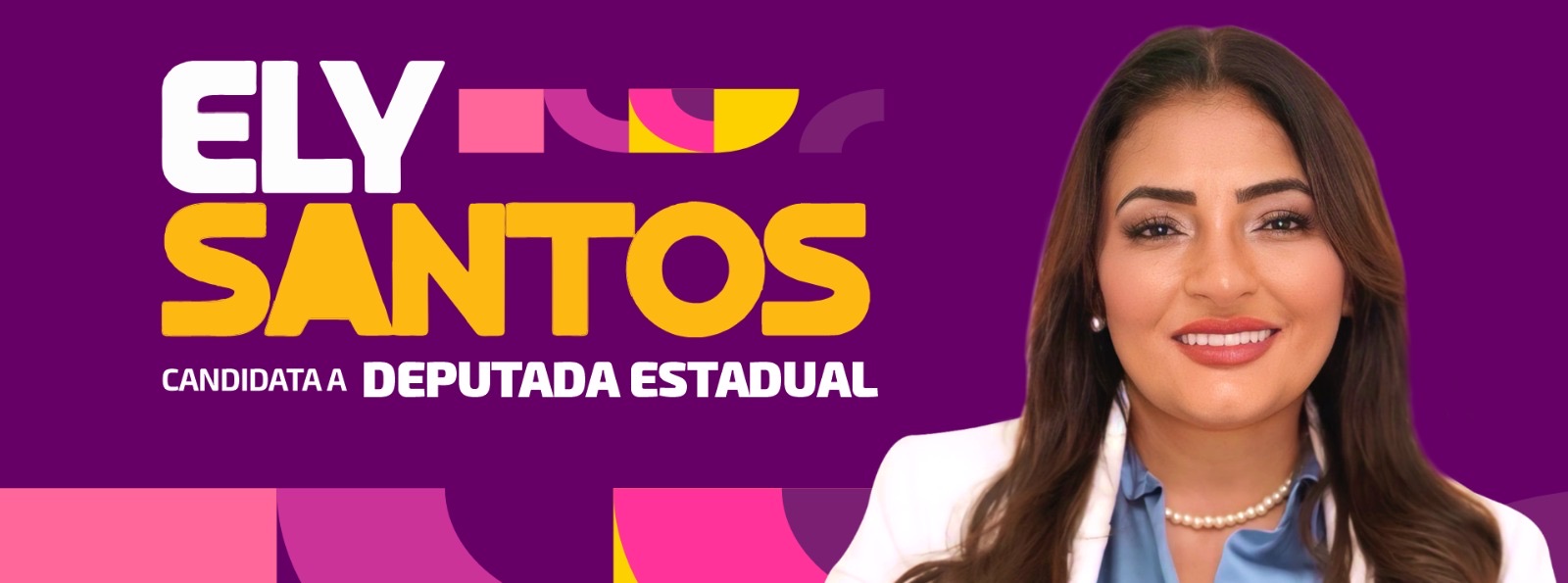 Ely Santos — Candidata a Deputada Estadual